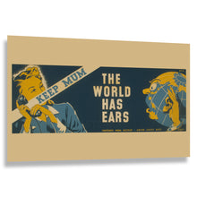 Load image into Gallery viewer, Digitally Restored and Enhanced 1941 WWII Security Poster - Keep Mum the World Has Ears - World War II Home Front Propaganda - Archival Print