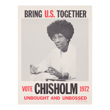 Cargar imagen en el visor de la galería, Digitally Restored and Enhanced 1972 Shirley Chisholm Campaign Poster - Unbought Unbossed Presidential Election - Bring U.S. Together - Archival Print