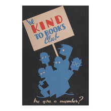 Cargar imagen en el visor de la galería, Digitally Restored and Enhanced 1936 Be Kind to Books Club Chicago Illinois Library WPA Federal Art Project Poster - Depression Era Art Deco - Archival Reproduction