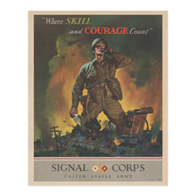 Load image into Gallery viewer, Digitally Restored and Enhanced 1942 US Army Signal Corps Poster Print - Where Skill and Courage Count Signal Corps World War II Vintage Wall Art Poster
