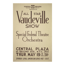 Load image into Gallery viewer, Digitally Restored and Enhanced 1934 New York City Vaudeville Show WPA Federal Art Project Theatre Poster - Depression Era Art Deco - Archival Reproduction