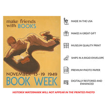 Cargar imagen en el visor de la galería, 1949 Make Friends with Books Book Week Poster - Mid-Century Library Promotion - Vintage Reading Art - Archival Reproduction