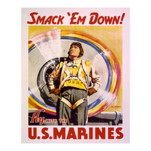 Load image into Gallery viewer, Digitally Restored and Enhanced 1942 Smack Em Down Fly US Marines WWII Recruitment Poster - World War II Military Propaganda - Archival Reproduction