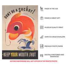 Load image into Gallery viewer, 1944 Don't Be a Sucker Keep Mouth Shut WWII Propaganda Poster - World War II Home Front Security - Archival Reproduction