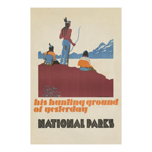 Load image into Gallery viewer, 1930 His Hunting Ground of Yesterday National Parks Poster - Vintage Conservation Art - Archival Reproduction