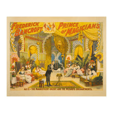 Load image into Gallery viewer, Digitally Restored and Enhanced 1895 Frederick Bancroft Prince of Magicians Poster - Victorian Stage Magic - Gilded Age Vaudeville - Archival Print