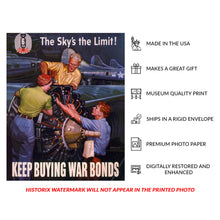 Load image into Gallery viewer, 1944 Skys the Limit Poster - Keep Buying War Bonds WWII - Aviation Home Front Treasury Campaign - Archival Print
