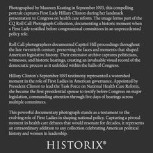 Load image into Gallery viewer, Digitally Restored and Enhanced 1993 Hillary Clinton Print - First Lady Health Care Reform Congressional Testimony - Historic Moment - Archival Print
