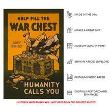 Load image into Gallery viewer, Digitally Restored and Enhanced 1917 WWI War Bonds Poster - Help Fill the War Chest - World War I Patriotic Propaganda - Archival Print
