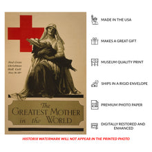 Load image into Gallery viewer, Digitally Restored and Enhanced 1918 WWI Red Cross Poster Print - The Greatest Mother in the World - World War I Humanitarian Nurse - Archival Print
