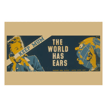 Load image into Gallery viewer, Digitally Restored and Enhanced 1941 WWII Security Poster - Keep Mum the World Has Ears - World War II Home Front Propaganda - Archival Print
