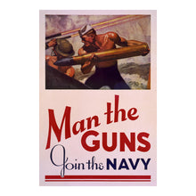 Cargar imagen en el visor de la galería,  Digitally Restored and Enhanced 1942 Man the Guns Join the Navy WWII Recruiting Poster - World War II Military Propaganda - Archival Reproduction

