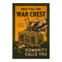 Load image into Gallery viewer, Digitally Restored and Enhanced 1917 WWI War Bonds Poster - Help Fill the War Chest - World War I Patriotic Propaganda - Archival Print
