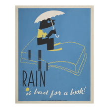 Load image into Gallery viewer, Digitally Restored and Enhanced 1936 Chicago Rain is Bad for a Book WPA Federal Art Project Library Poster - Depression Era Art Deco - Archival Reproduction
