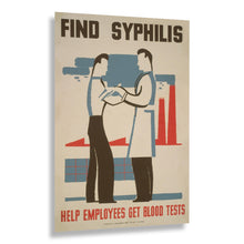 Load image into Gallery viewer, Digitally Restored and Enhanced 1936 Find Syphilis Blood Test WPA Federal Art Project Public Health Poster - Depression Era Art Deco - Archival Reproduction
