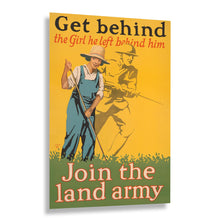 Load image into Gallery viewer, Digitally Restored and Enhanced 1918 Womens Land Army WWI Poster - Get Behind the Girl He Left Behind - World War I Home Front Propaganda - Archival Reproduction
