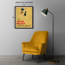 Load image into Gallery viewer, Digitally Restored and Enhanced 1936 Chicago Book Mark Would Be Better WPA Federal Art Project Library Poster - Depression Era Art Deco - Archival Reproduction
