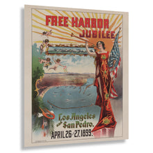 Load image into Gallery viewer, Digitally Restored and Enhanced 1899 Los Angeles San Pedro Free Harbor Jubilee Poster - California History Celebration - Archival Reproduction
