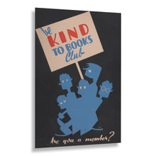 Cargar imagen en el visor de la galería, Digitally Restored and Enhanced 1936 Be Kind to Books Club Chicago Illinois Library WPA Federal Art Project Poster - Depression Era Art Deco - Archival Reproduction
