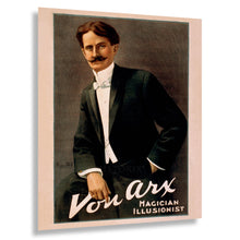 Load image into Gallery viewer, Digitally Restored and Enhanced 1900 Von Arx Magician Illusionist Vaudeville Magic Poster - Victorian Era Entertainment History - Archival Reproduction
