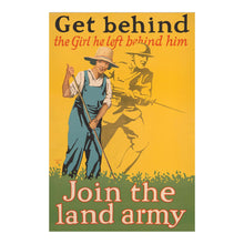 Load image into Gallery viewer, Digitally Restored and Enhanced 1918 Womens Land Army WWI Poster - Get Behind the Girl He Left Behind - World War I Home Front Propaganda - Archival Reproduction
