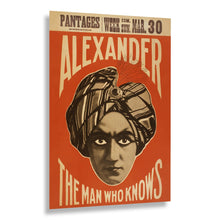 Load image into Gallery viewer, Digitally Restored and Enhanced 1900 Alexander Magician Poster - The Man Who Knows Mentalist - Vaudeville Golden Age Theater - Archival Print
