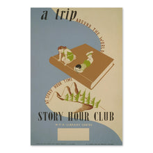 Load image into Gallery viewer, Digitally Restored and Enhanced 1936 Story Hour Club Library Educational Poster - WPA Federal Art Project - Depression Era Reading Program - Archival Reproduction
