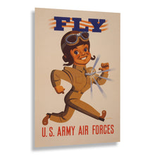 Load image into Gallery viewer, 1942 Fly US Army Air Forces WWII Recruitment Poster - World War II Military Propaganda - Archival Reproduction
