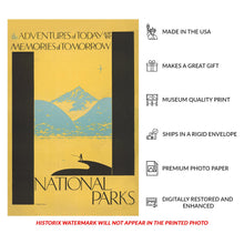 Load image into Gallery viewer, Digitally Restored and Enhanced 1930 Adventures of Today Memories Tomorrow National Parks Poster - Vintage Conservation Tourism Art - Archival Reproduction
