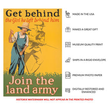 Load image into Gallery viewer, Digitally Restored and Enhanced 1918 Womens Land Army WWI Poster - Get Behind the Girl He Left Behind - World War I Home Front Propaganda - Archival Reproduction
