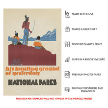 Load image into Gallery viewer, 1930 His Hunting Ground of Yesterday National Parks Poster - Vintage Conservation Art - Archival Reproduction
