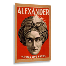Load image into Gallery viewer,  Digitally Restored and Enhanced 1900 Alexander Mentalist Poster - The Man Who Knows Mind Reading - Vaudeville Golden Age Theater - Archival Print
