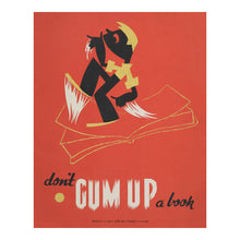 Cargar imagen en el visor de la galería, Digitally Restored and Enhanced 1936 Chicago Don't Gum Up a Book WPA Federal Art Project Library Poster - Depression Era Art Deco - Archival Reproduction
